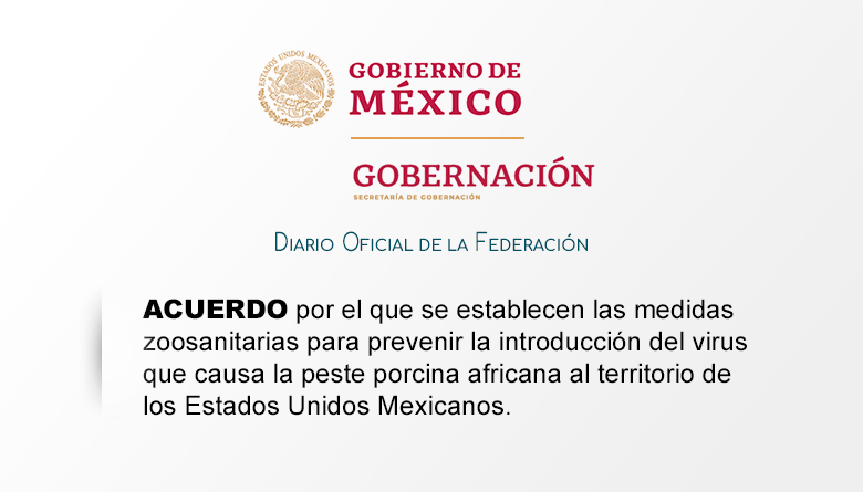 DOF: Acuerdo por el que se establecen las medidas zoosanitarias para prevenir la introducción de PPA en México